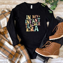 Load image into Gallery viewer, In My Infant Teacher Era - Long Sleeve Tee - Unisex