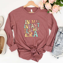 Load image into Gallery viewer, In My Infant Teacher Era - Long Sleeve Tee - Unisex