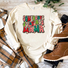 Load image into Gallery viewer, Somebody's Jolly Ass Mama - Long Sleeve Tee - Unisex