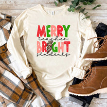 Load image into Gallery viewer, Merry Teacher Bright Students - Long Sleeve Tee - Unisex