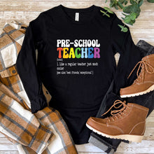 Load image into Gallery viewer, Preschool Teacher Definition - Long Sleeve Tee - Unisex
