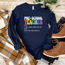 Load image into Gallery viewer, Preschool Teacher Definition - Long Sleeve Tee - Unisex