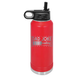 Dad Joke Loading | Polar Camel | Insulated Water Bottle (2 Sizes & 17 Colors)