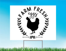 Load image into Gallery viewer, Farm Fresh Eggs Yard Sign
