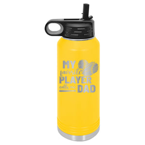 My Favorite Player Calls Me Dad | Baseball | Softball | Polar Camel | Insulated Water Bottle (2 Sizes & 17 Colors)