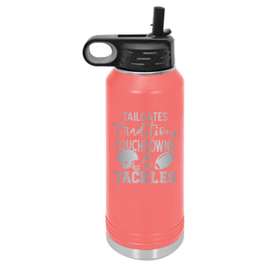Tailgates Traditions Touchdowns and Tackles | Polar Camel | Insulated Water Bottle (2 Sizes & 17 Colors)