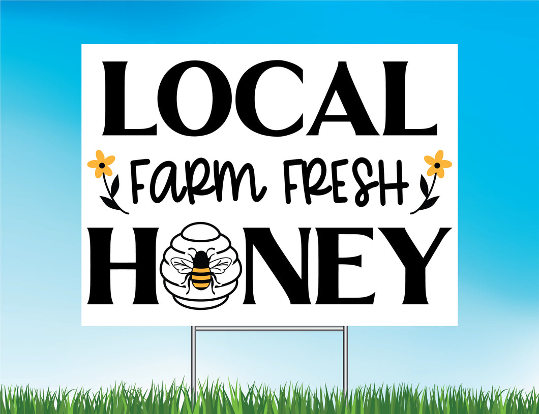 Local Farm Fresh Honey Yard Sign