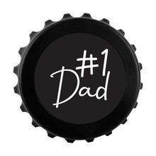 Load image into Gallery viewer, #1 Dad Magnetic Bottle Opener
