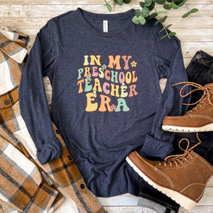 In My Preschool Teacher Era - Long Sleeve Tee - Unisex