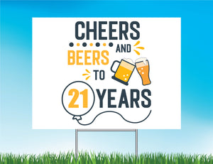 Cheers and Beers Birthday Yard Sign