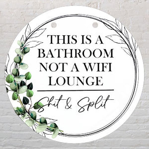 S#it & Split Bathroom Sign